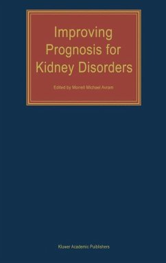 Improving Prognosis for Kidney Disorders - Avram, M.M. (Hrsg.)
