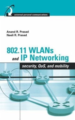 802.11 Wlans and IP Networking - Prasad, Neeli; Prasad, Anand