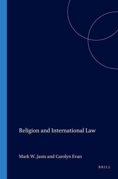 Religion and International Law - Janis, Mark W. / Evans, Carolyn (eds.)