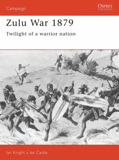 Zulu War 1879 - Castle, Ian; Knight, Ian