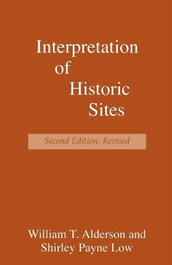 Interpretation of Historic Sites, First Edition - Alderson, William Low, Shirley Payne