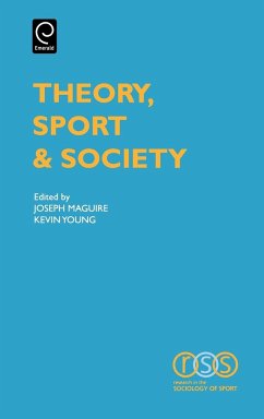 Theory, Sport and Society - Maguire, Joseph / Young, Kevin (eds.)
