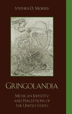 Gringolandia - Morris, Stephen D.