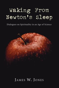 Waking from Newton's Sleep - Jones, James W.