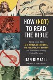 How (Not) to Read the Bible   Softcover