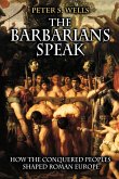 The Barbarians Speak