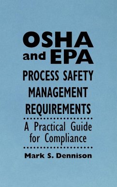 OSHA and EPA Process Safety Management Requirements - Dennison, Mark S