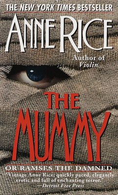 The Mummy or Ramses the Damned - Rice, Anne