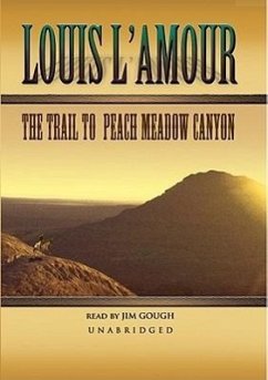 The Trail to Peach Meadow Canyon - L'Amour, Louis