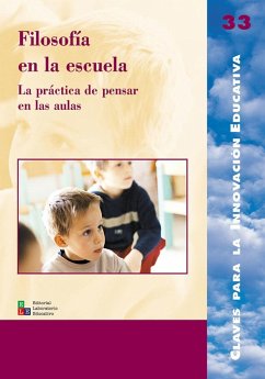 Filosofía en la escuela : la práctica de pensar en las aulas - Andrés Garralaga, Iñaki; Lipman, Matthew; Miranda Alonso, Tomás