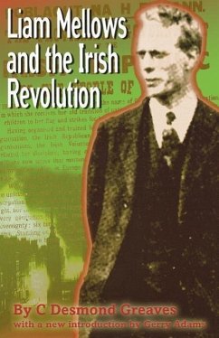 Liam Mellows and the Irish Revolution - Greaves, C.Desmond