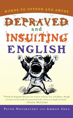 Depraved and Insulting English - Novobatzky, Peter; Shea, Ammon