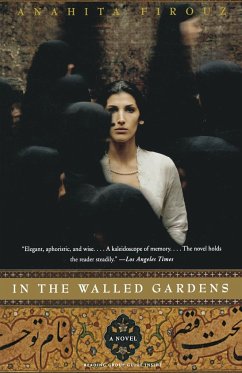 In the Walled Gardens - Firouz, Anahita