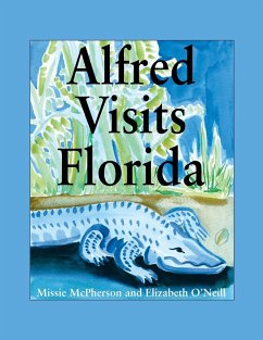 Alfred Visits Florida - O'Neill, Elizabeth