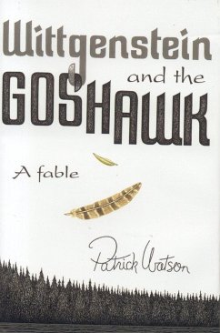 Wittgenstein and the Goshawk - Watson, Patrick