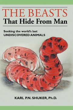 The Beasts That Hide from Man - Shuker, Karl P. N.