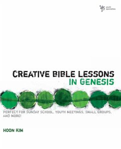 Creative Bible Lessons in Genesis - Kim, Hoon