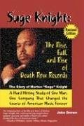 Suge Knight: The Rise, Fall, and Rise of Death Row Records: The Story of Marion 