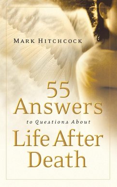55 Answers to Questions about Life After Death - Hitchcock, Mark