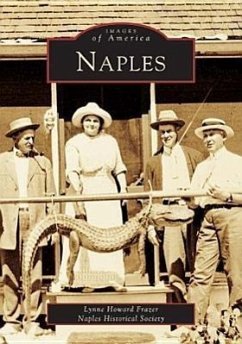 Naples - Howard Frazer, Lynne; Naples Historical Society