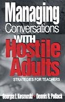 Managing Conversations with Hostile Adults: Strategies for Teachers - Kosmoski, Georgia J.; Pollack, Dennis R.