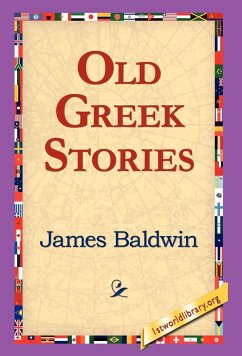 Old Greek Stories - Baldwin, James