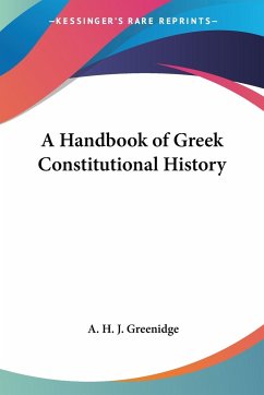 A Handbook of Greek Constitutional History - Greenidge, A. H. J.