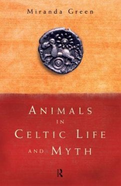 Animals in Celtic Life and Myth - Green, Miranda