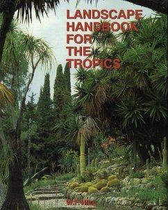 Landscape Handbook for the Tropics - Hill, W F