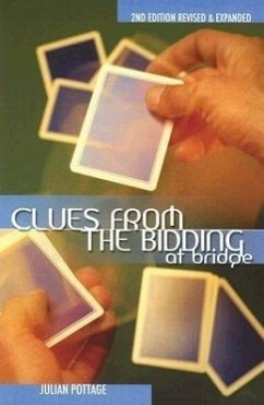 Clues from the Bidding at Bridge (Revised, Expanded) - Pottage, Julian