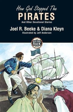 How God Stopped the Pirates - Kleyn, Diana; Beeke, Joel R.