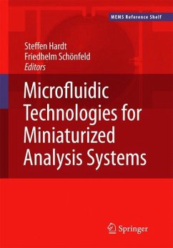 Microfluidic Technologies for Miniaturized Analysis Systems - Hardt, Steffen / Schonfeld, Friedhelm (eds.)