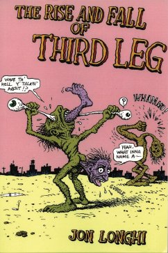 The Rise and Fall of Third Leg - Longhi, Jon
