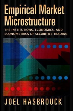 Empirical Market Microstructure - Hasbrouck, Joel (Professor of Finance, Stern School of Business, Pro