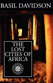 The Lost Cities of Africa The Lost Cities of Africa