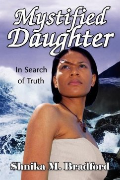 Mystified Daughter: In Search of Truth