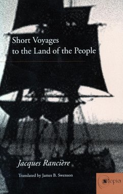 Short Voyages to the Land of the People - Ranciere, Jacques