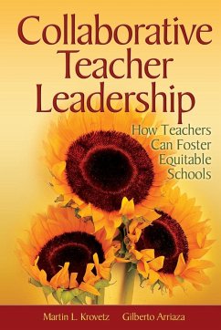 Collaborative Teacher Leadership - Krovetz, Martin L; Arriaza, Gilberto
