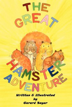 The Great Hamster Adventure - Sayer, Gerard
