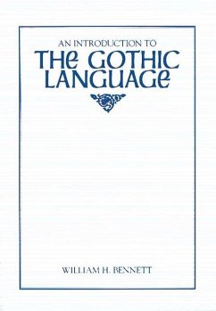 An Introduction to the Gothic Language - Bennett, William H