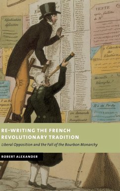 Re-Writing the French Revolutionary Tradition - Alexander, Robert