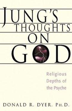 Jung's Thoughts on God - Dyer, Donald R