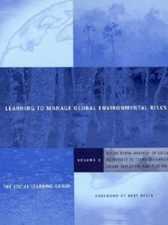 Learning to Manage Global Environmental Risks: A Functional Analysis of Social Responses to Climate Change, Ozone Depletion, and Acid Rain - Social Learning Group