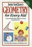 Janice Vancleave's Geometry for Every Kid