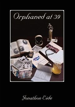 Orphaned at 39 - Eide, Jonathan