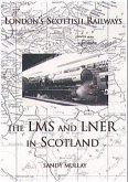 London's Scottish Railways: Lms & Lner