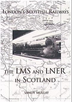 London's Scottish Railways: Lms & Lner - Mullay, A. J.