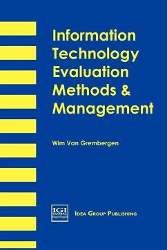 Information Technology Evaluation Methods and Management - Grembergen, Wim Van; Grembergen, Wim; Grembergen, van