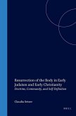 Resurrection of the Body in Early Judaism and Early Christianity