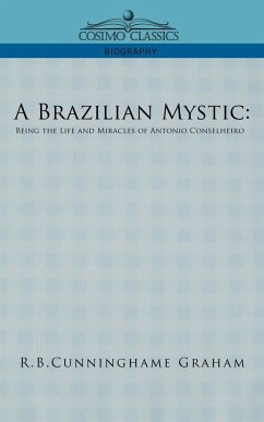 A Brazilian Mystic - Graham, R. B. Cunningham